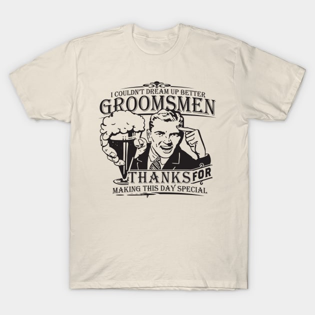 Thank You Groomsman T-Shirt by Sideways Tees